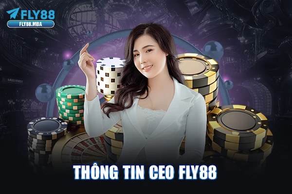 Thông tin CEO Fly88