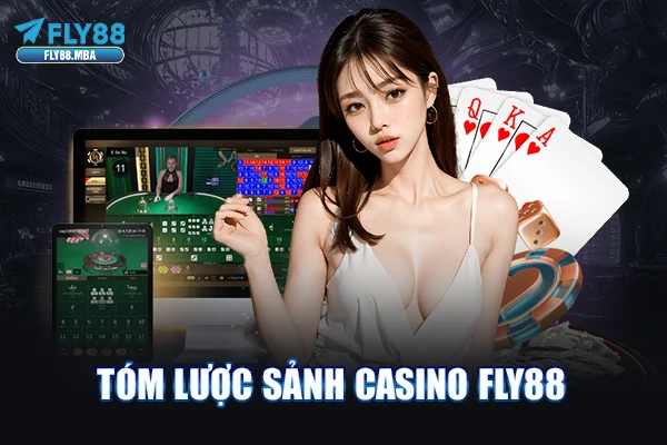 Tóm lược sảnh Casino Fly88 Tóm lược sảnh Casino Fly88
