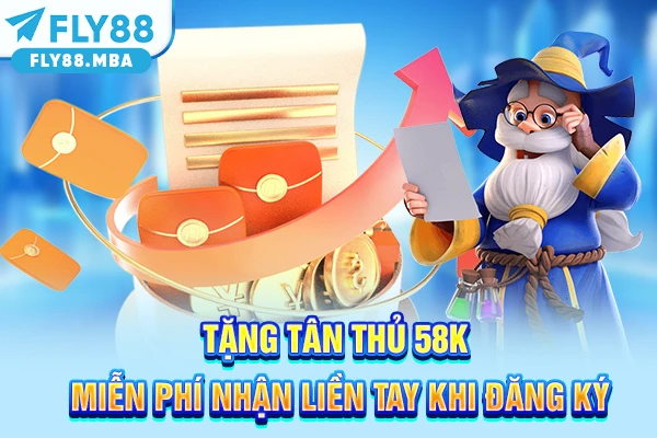 Tặng Tân Thủ 58k Miễn Phí Nhận Liền Tay Khi Đăng Ký