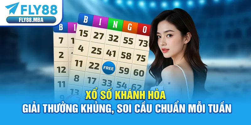 Xổ Số Khánh Hòa - Giải Thưởng Khủng, Soi Cầu Chuẩn Mỗi Tuần